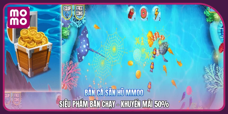 Bắn Cá Săn Hũ MMOO | Siêu Phẩm Bán Chạy - Khuyến Mãi 50%