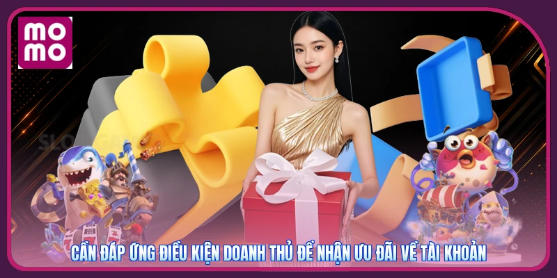 Khuyến Mãi Nạp Đầu MMOO | Mở Khóa Gói Thưởng Giao Dịch Đầu 3 Cần đáp ứng điều kiện doanh thủ để nhận ưu đãi về tài khoản