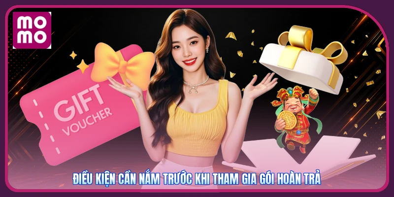 Khuyến Mãi Hoàn Trả MMOO | Tích Lũy Theo Chu Kỳ 7 Ngày 4 Điều kiện cần nắm trước khi tham gia gói hoàn trả