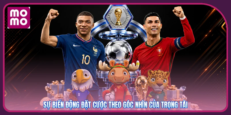 Kèo Thẻ Phạt | Định Giá Trận Derby Và Phong Cách Trọng Tài 3 Sự biến động đặt cược theo góc nhìn của trọng tài